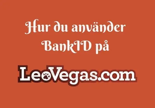 hur du använder bankid på leovegas