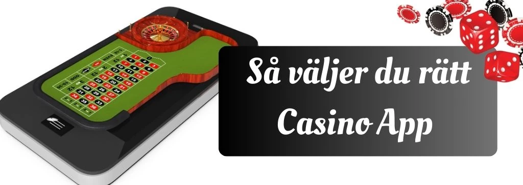 Hur väljer man rätt casinoapp?