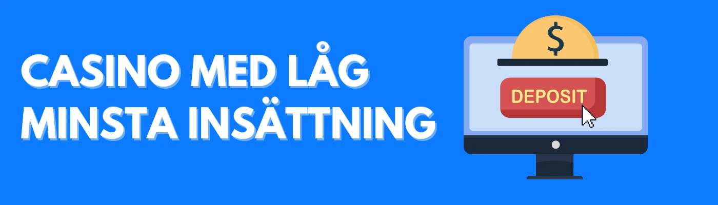 Casino med låg minsta insättning
