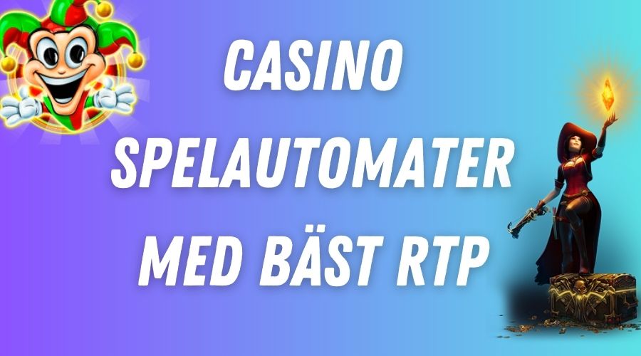 Casino spelautomater med bäst RTP 2024