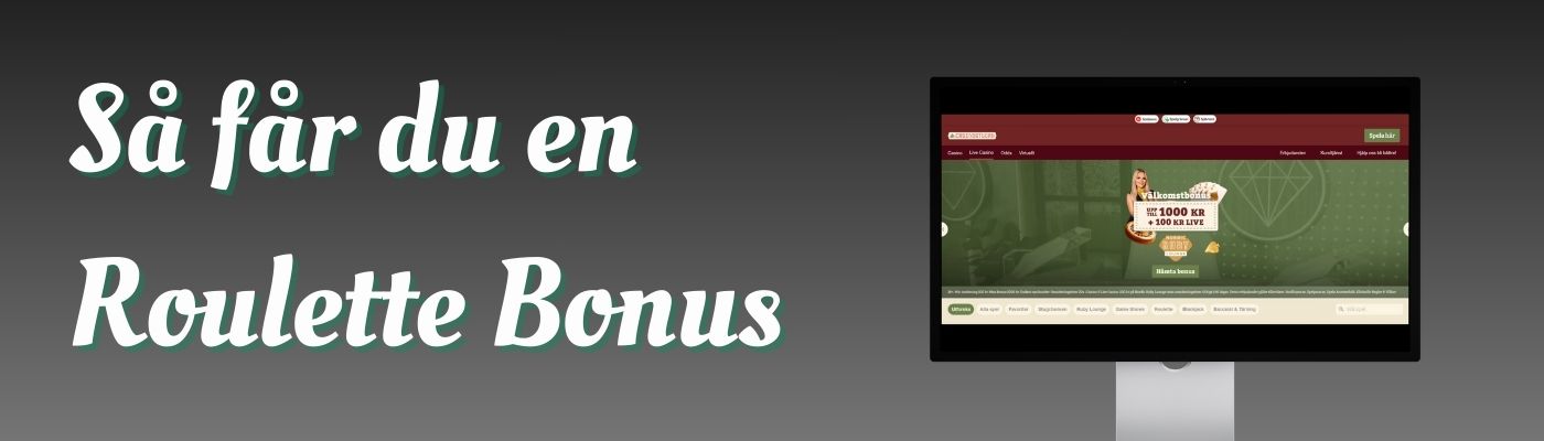 1. Hitta en roulette sajt som erbjuder bonus